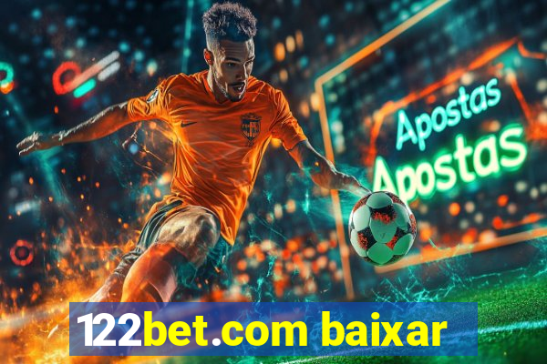 122bet.com baixar