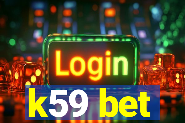 k59 bet