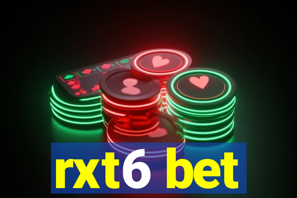rxt6 bet