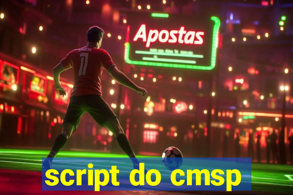 script do cmsp
