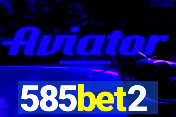 585bet2