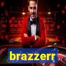 brazzerr