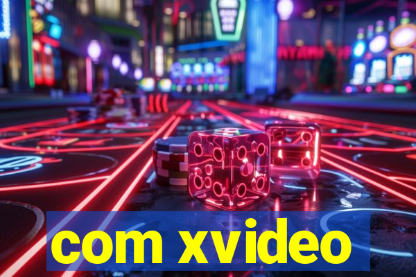 com xvideo