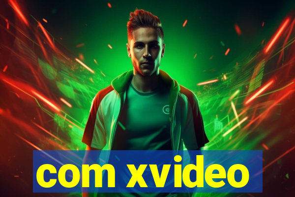 com xvideo