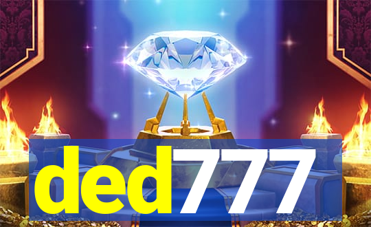 ded777
