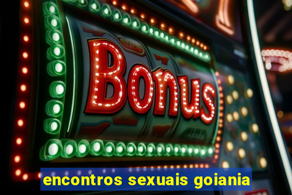 encontros sexuais goiania