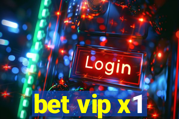 bet vip x1