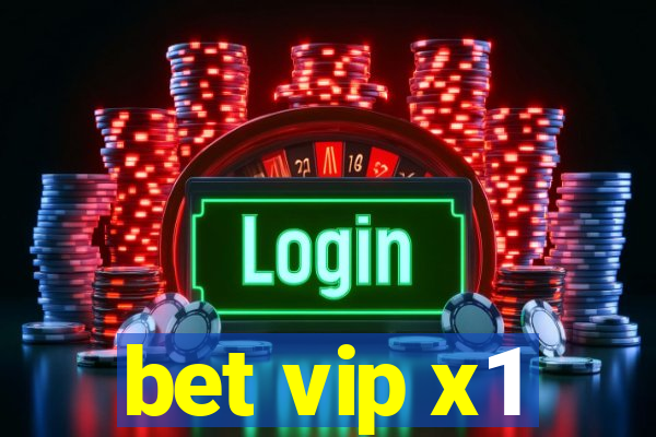 bet vip x1