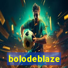 bolodeblaze