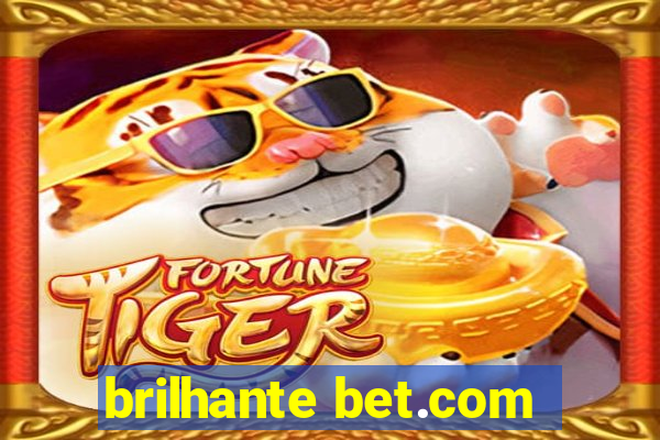 brilhante bet.com