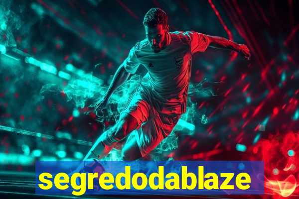segredodablaze