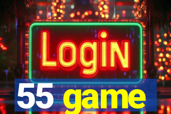 55 game