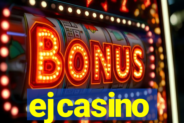 ejcasino