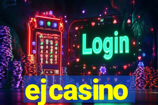 ejcasino