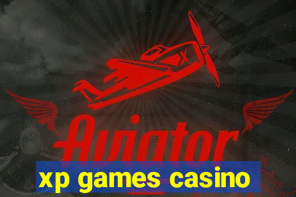 xp games casino