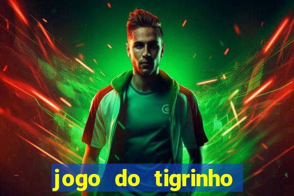 jogo do tigrinho da casa chinesa