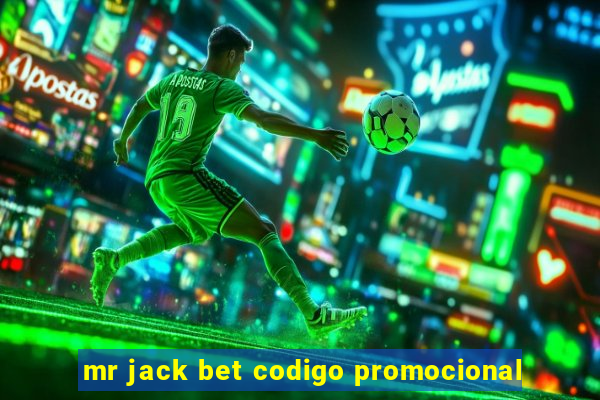 mr jack bet codigo promocional