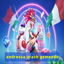 andressa urach gemendo