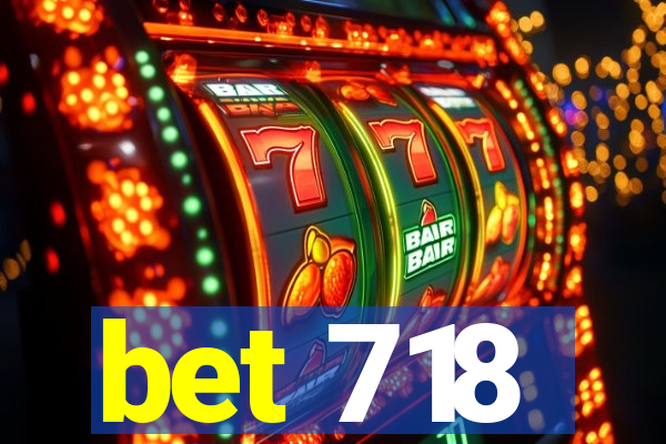 bet 718