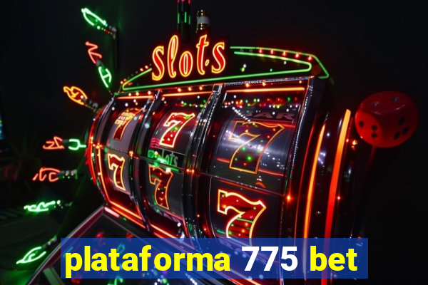 plataforma 775 bet