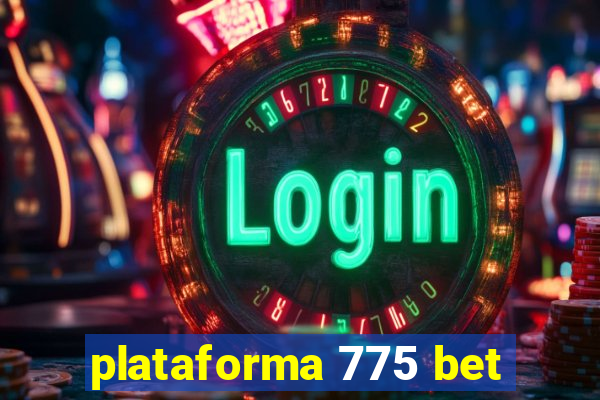 plataforma 775 bet