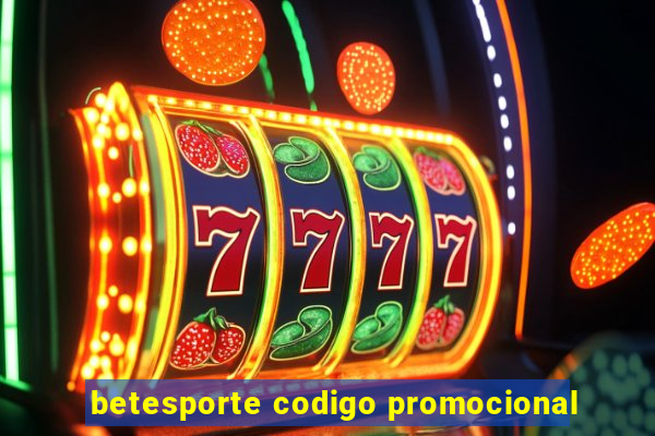betesporte codigo promocional