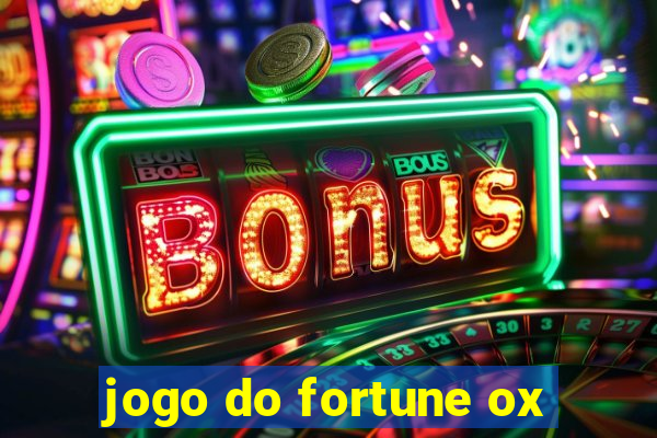 jogo do fortune ox