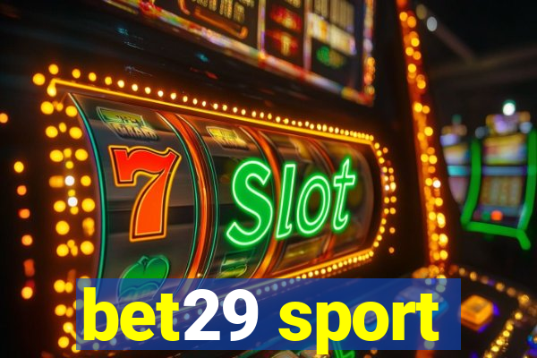 bet29 sport