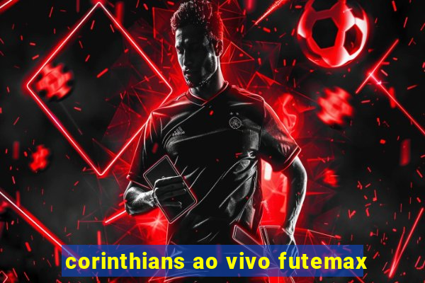 corinthians ao vivo futemax