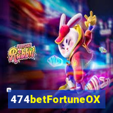 474betFortuneOX