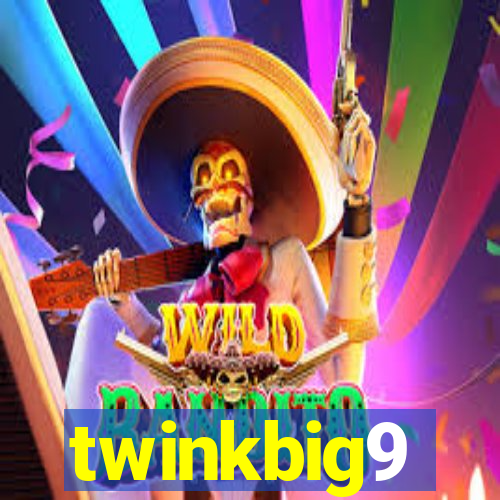 twinkbig9