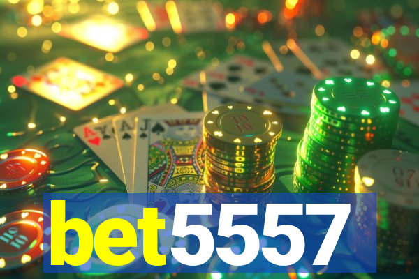 bet5557