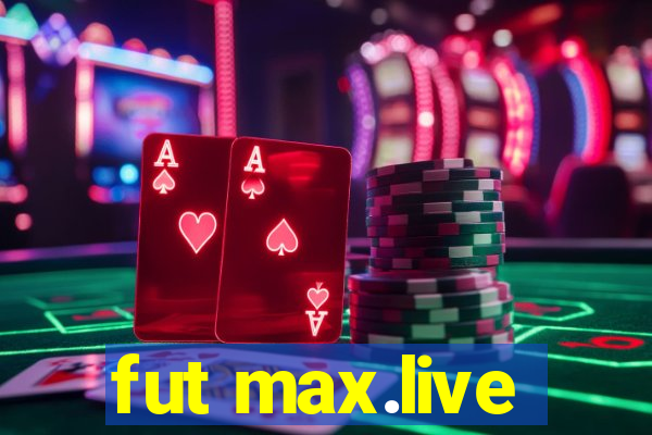 fut max.live