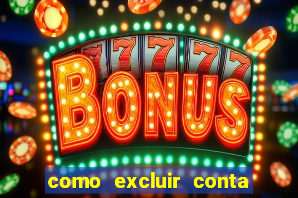 como excluir conta na sportingbet