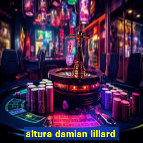 altura damian lillard