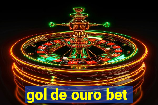 gol de ouro bet