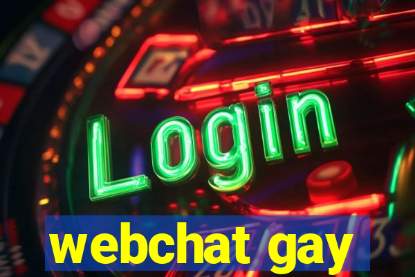 webchat gay