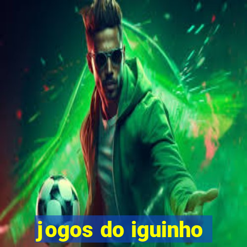 jogos do iguinho