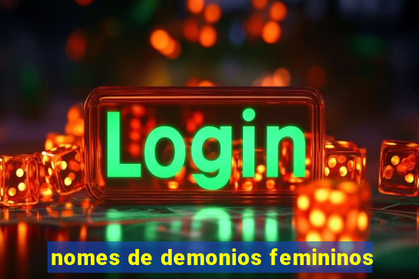 nomes de demonios femininos