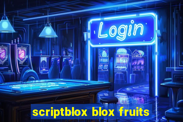 scriptblox blox fruits