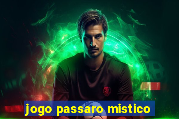 jogo passaro mistico