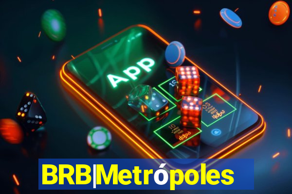 BRB|Metrópoles