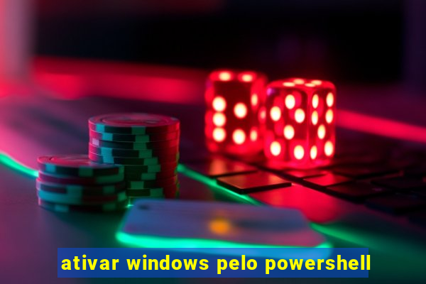ativar windows pelo powershell