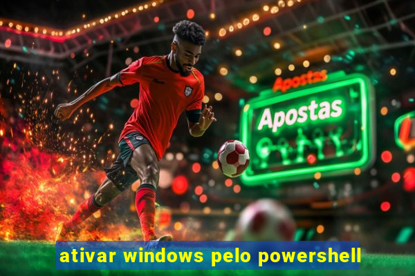ativar windows pelo powershell