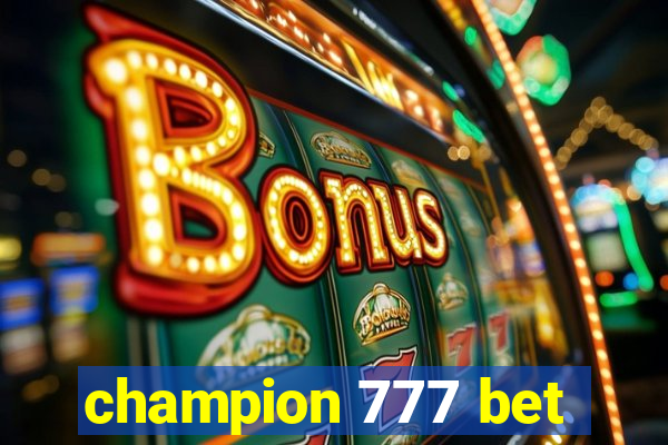 champion 777 bet