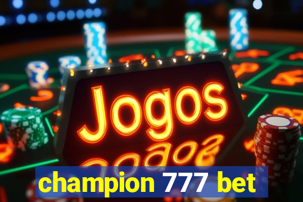 champion 777 bet