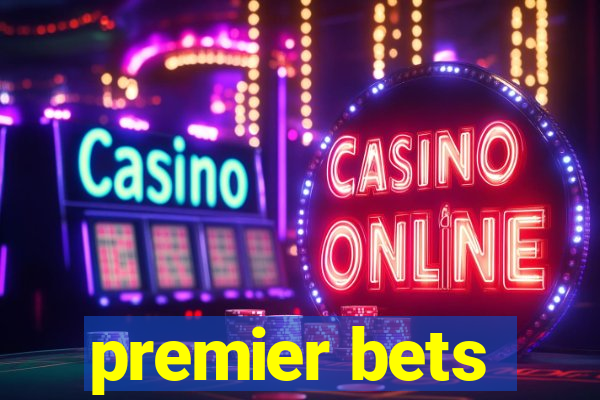 premier bets