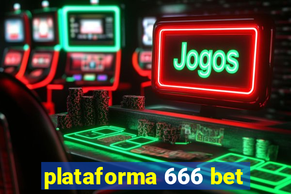 plataforma 666 bet