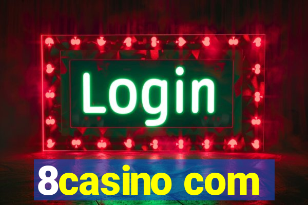 8casino com