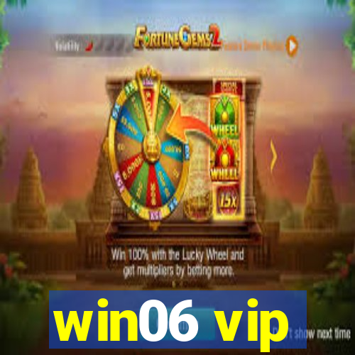 win06 vip